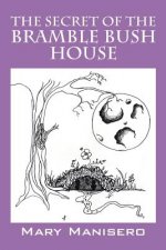 Secret of the Bramble Bush House