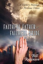 Faithful Father - Faithful Bride