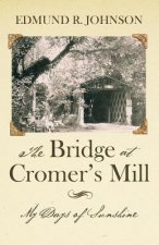Bridge at Cromer's Mill