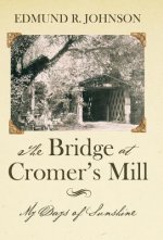 Bridge at Cromer's Mill
