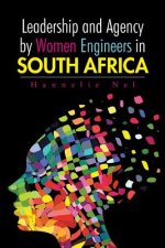 Leadership and Agency by Women Engineers in South Africa