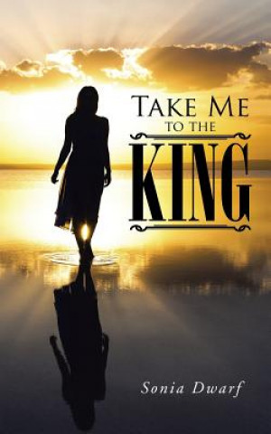 Take Me to the King