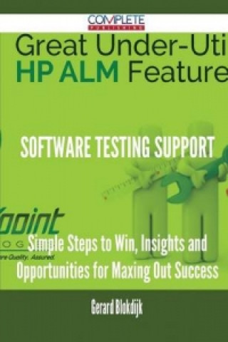 Software Testing Support - Simple Steps to Win, Insights and Opportunities for Maxing Out Success