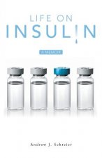 Life on Insulin
