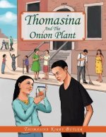 Thomasina And The Onion Plant