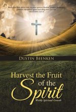 Harvest the Fruit of the Spirit