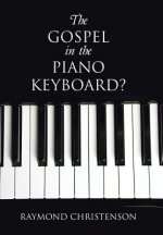 Gospel in the Piano Keyboard?