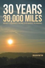 30 Years, 30,000 Miles