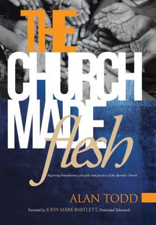 Church Made Flesh