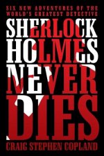 Sherlock Holmes Never Dies