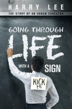 Going through Life with a Kick Me Sign