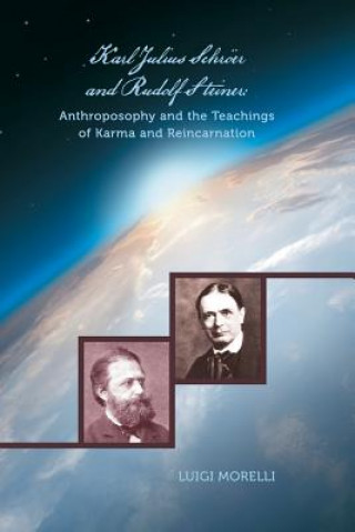 Karl Julius Schroeer and Rudolf Steiner (Luigi Morelli)(Miękka)