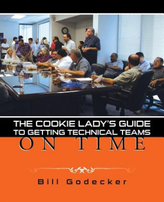 Cookie Lady's Guide to Getting Technical Teams on Time
