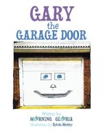 Gary the Garage Door