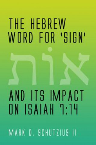 Hebrew Word for 'sign' and its Impact on Isaiah 7