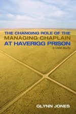 Changing Role of the Managing Chaplain at Haverigg Prison