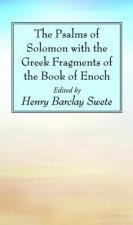 Psalms of Solomon with the Greek Fragments of the Book of Enoch