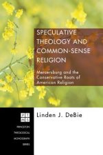 Speculative Theology and Common-Sense Religion