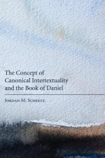 Concept of Canonical Intertextuality and the Book of Daniel