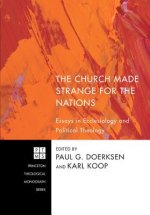 Church Made Strange for the Nations