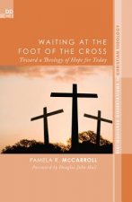 Waiting at the Foot of the Cross