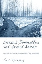 Dietrich Bonhoeffer and Arnold Koester