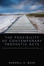 Possibility of Contemporary Prophetic Acts