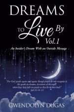 Dreams to Live by volume 1