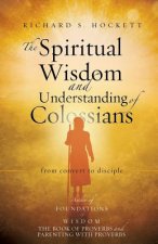 Spiritual Wisdom and Understanding of Colossians