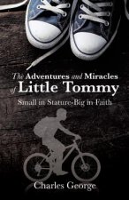 Adventures and Miracles of Little Tommy