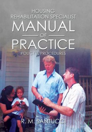 Housing Rehabilitation Specialist Manual of Practice