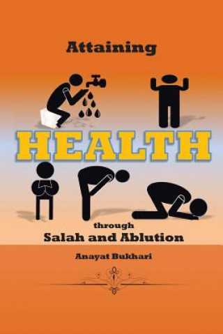 Attaining Health Through Salah & Ablution