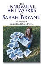 Innovative Art Works of Sarah Bryant