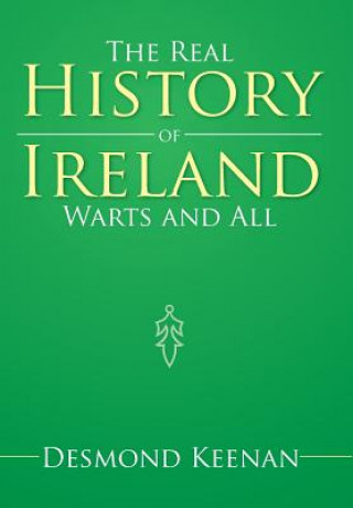 Real History of Ireland Warts and All