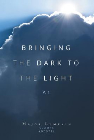 Bringing the Dark to the Light