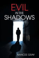 Evil in the Shadows