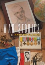 War Stories from My Father