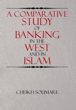 Comparative Study of Banking in the West and in Islam