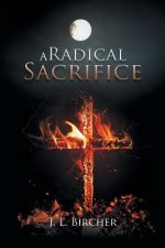 Radical Sacrifice