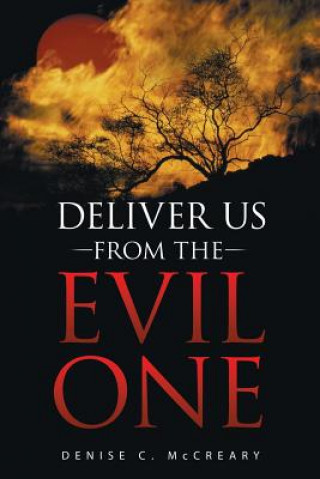 Deliver Us from the Evil One