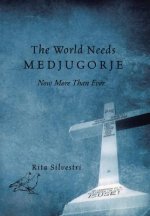 World Needs Medjugorje Now More Than Ever