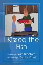 I Kissed the Fish