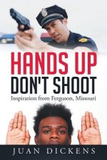 Hands Up Don't Shoot