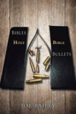 Bibles and Bullets