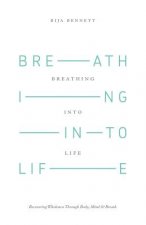 Breathing Into Life