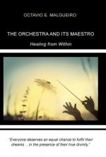 Orchestra and Its Maestro