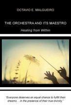 Orchestra and Its Maestro