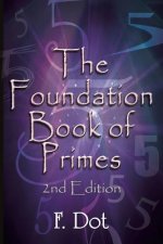 Foundation Book of Primes - 2nd Edition