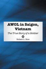 Awol in Saigon, Vietnam