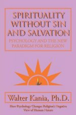 Spirituality Without Sin and Salvation